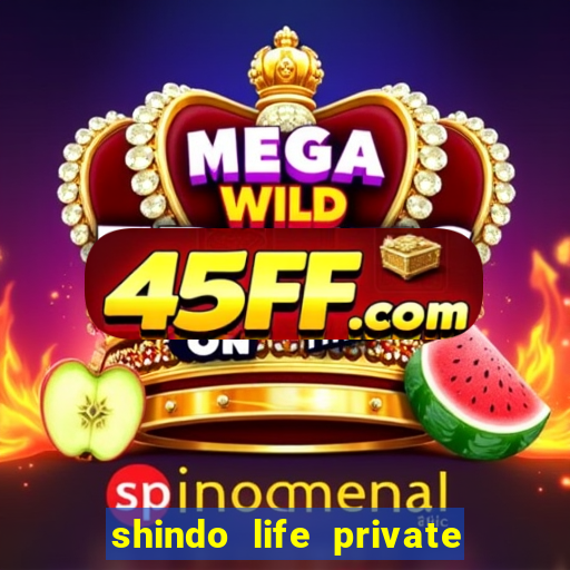 shindo life private server blaze
